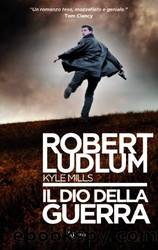 Ludlum Robert - Covert one 08 - 2011 - Il dio della guerra by Ludlum Robert