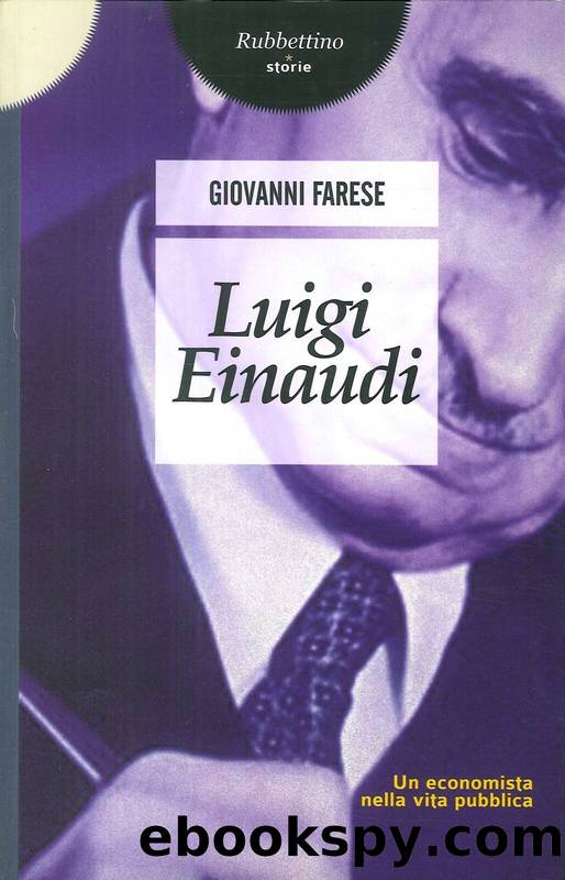 Luigi Einaudi: un economista nella vita pubblica by Giovanni Farese
