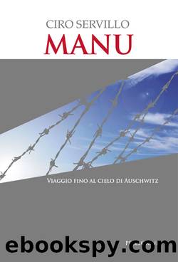 MANU. Viaggio fino al cielo di Auschwitz by Ciro Servillo
