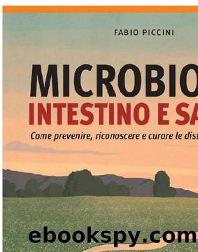 MICROBIOMA INTESTINO E SALUTE by Fabio Piccini