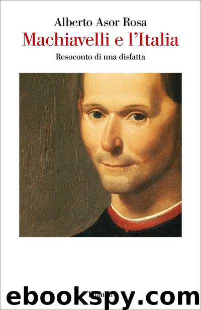 Machiavelli e l'Italia by Asor Rosa Alberto