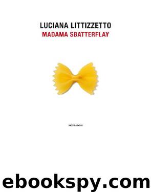 Madama Sbatterflay by Luciana Littizzetto