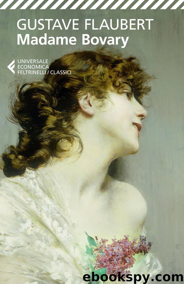Madame Bovary (Feltrinelli) by Gustave Flaubert