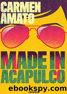 Made in Acapulco (Le indagini della detective Emilia Cruz Vol. 1) (Italian Edition) by Carmen Amato