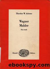 Mahler by Theodor W. Adorno