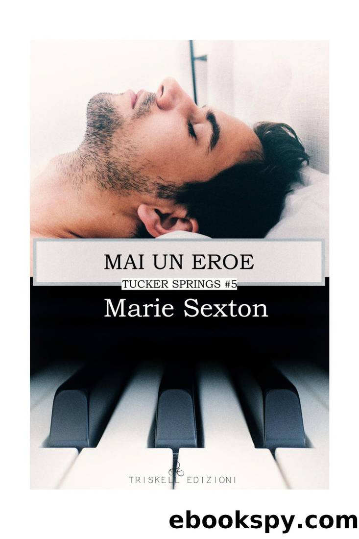 Mai un eroe by Marie Sexton