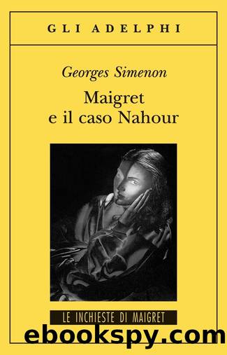 Maigret - Maigret e il caso Nahour by Georges Simenon