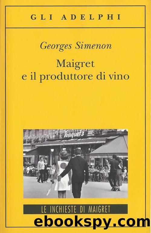 Maigret - Maigret e il produttore di vino (Adelphi) by Georges Simenon