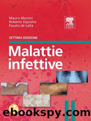 Malattie infettive (Italian Edition) by Mauro Moroni & Roberto Esposito & Fausto de Lalla