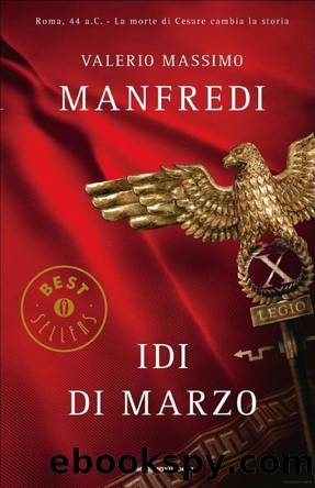 Manfredi Valerio Massimo - 2008 - Idi di marzo by Manfredi Valerio Massimo