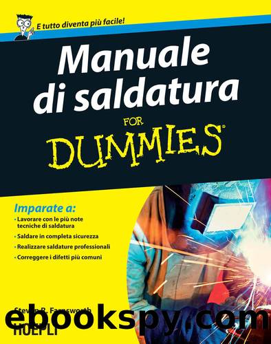 Manuale di saldatura for Dummies by Steven Robert Farnsworth