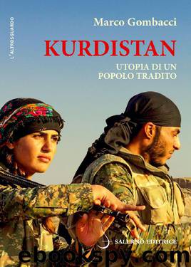 Marco Gombacci by Kurdistan Utopia di un popolo tradito