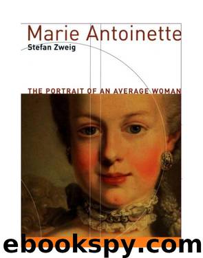 Maria Antonietta. Una vita involontariamente eroica by Stefan Zweig