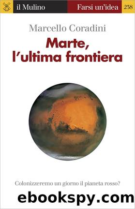 Marte, l'ultima frontiera by Marcello Coradini