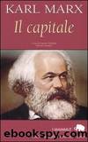 Marx Karl - 1867 - Il capitale by Marx Karl