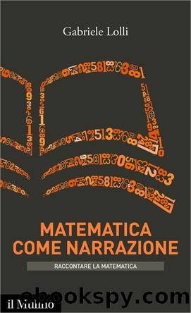 Matematica come narrazione by Gabriele Lolli