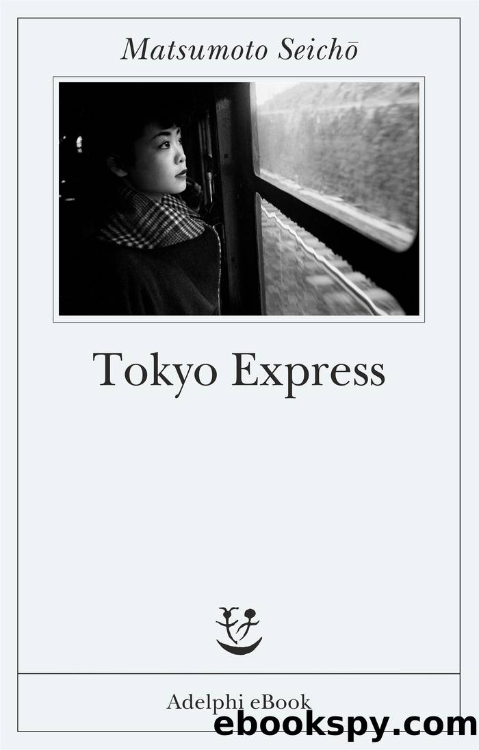 Matsumoto SeichÅ - 1951 - Tokyo Express by Matsumoto Seichō