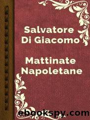 Mattinate Napoletane by Salvatore Di Giacomo