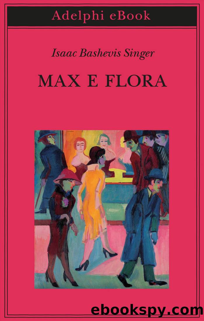 Max e Flora by Isaac Bashevis Singer