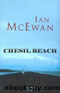 McEwan Ian - 2007 - Chesil Beach by McEwan Ian