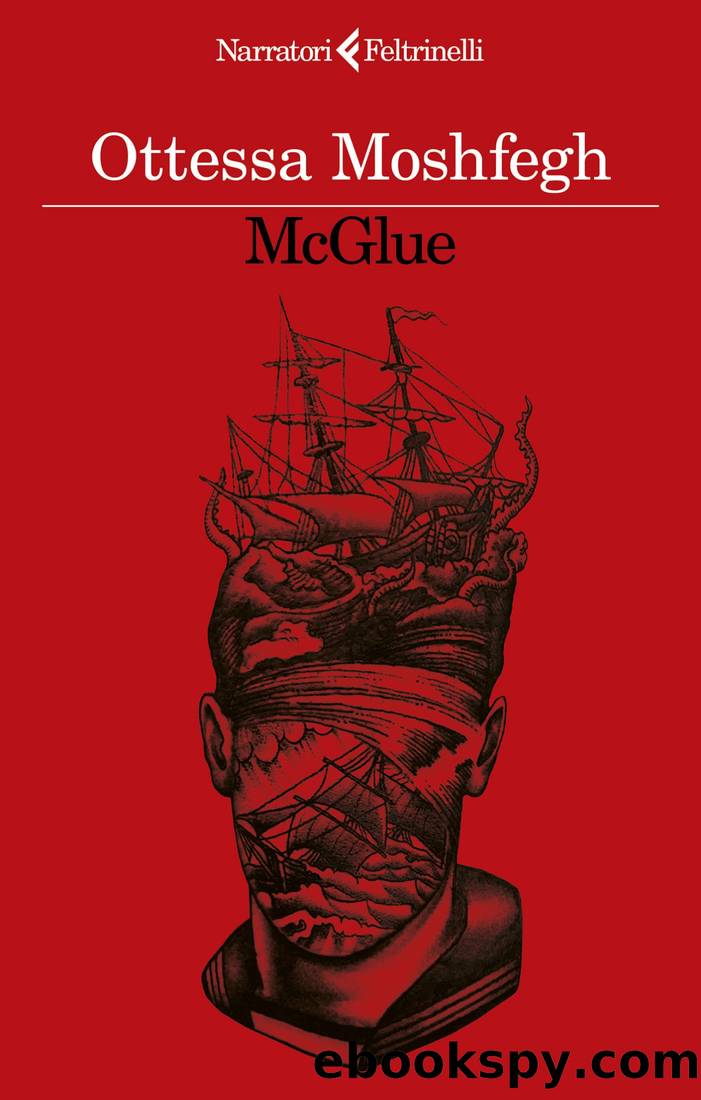 McGlue by Ottessa Moshfegh