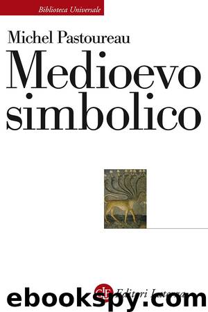 Medioevo simbolico by Michel Pastoureau