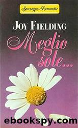 Meglio sole by Joy Fielding