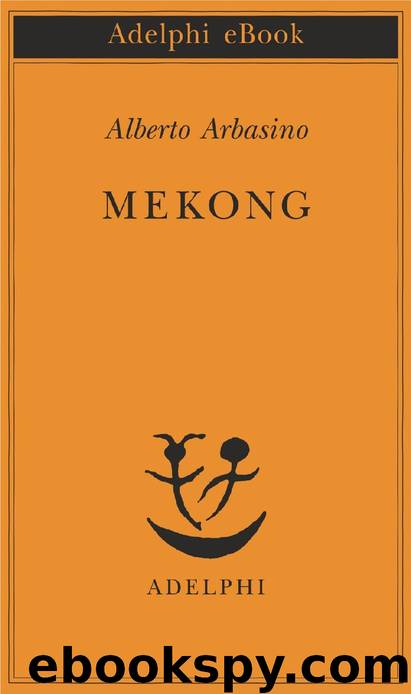 Mekong (Italian Edition) by Alberto Arbasino
