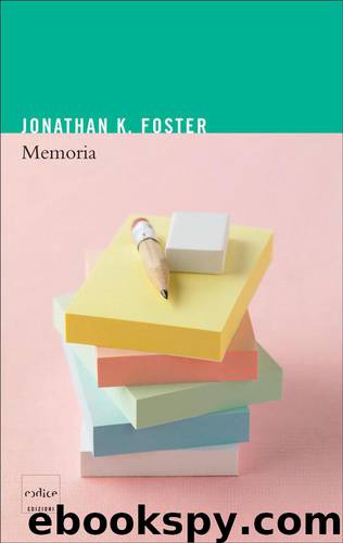 Memoria by Jonathan K. Foster