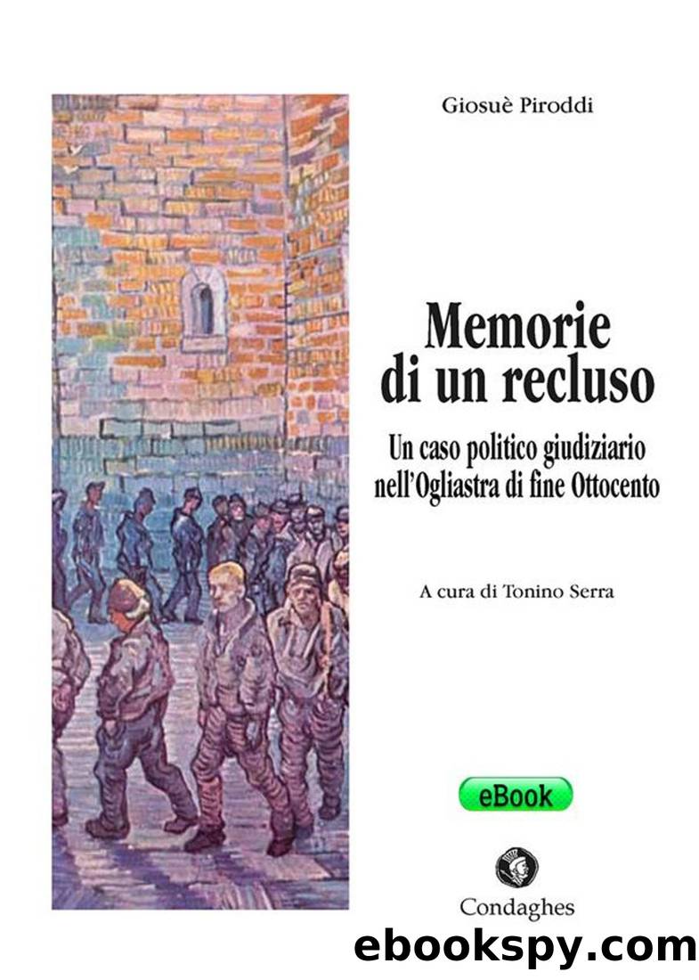 Memorie Di Un Recluso by Giosuè Piroddi (a Cura Di Tonino Serra)