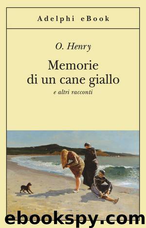 Memorie di un cane giallo by O. Henry