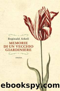 Memorie di un vecchio giardiniere by Reginald Arkell