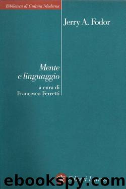 Mente e linguaggio (Italian Edition) by Jerry A. Fodor & Francesco Ferretti