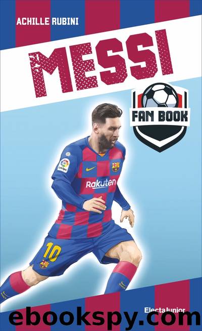 Messi fan book by Achille Rubini