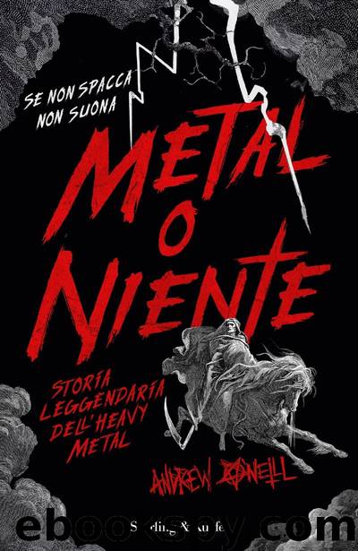 Metal o niente by Andrew O'Neill
