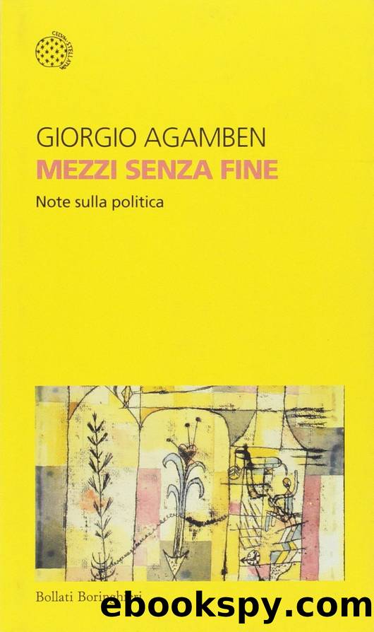 Mezzi senza fine: note sulla politica by Giorgio Agamben
