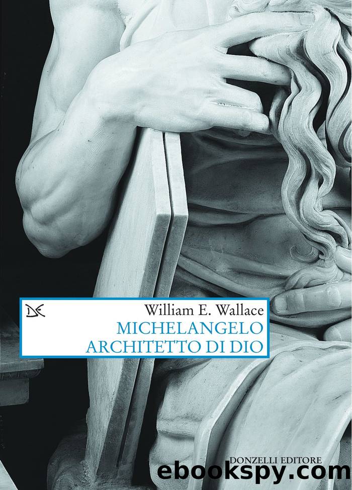 Michelangelo architetto di Dio by William E. Wallace