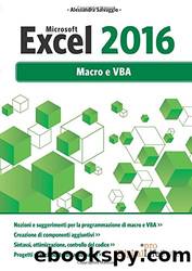 Microsoft Excel 2016: Macro E Vba (Italian Edition) by Alessandra Salvaggio