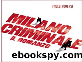 Milano Criminale by Paolo Roversi