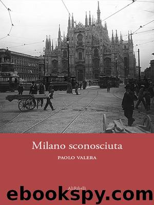 Milano sconosciuta by Paolo Valera