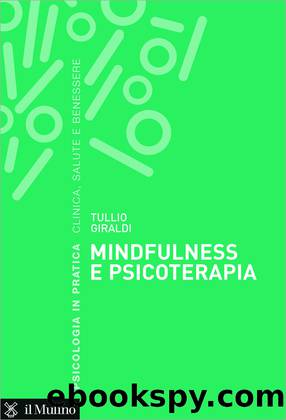 Mindfulness e psicoterapia by Tullio Giraldi;