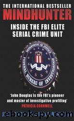 Mindhunter: Inside the FBI's Elite Serial Crime Unit by John Douglas (1997-04-28) by John Douglas; Mark Olshaker;