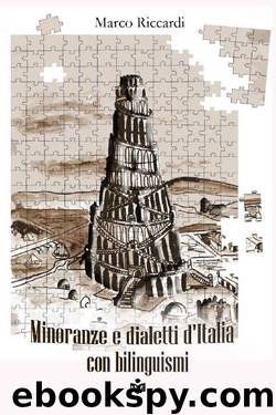 Minoranze e dialetti d'Italia con bilinguismi (Italian Edition) by Marco Riccardi