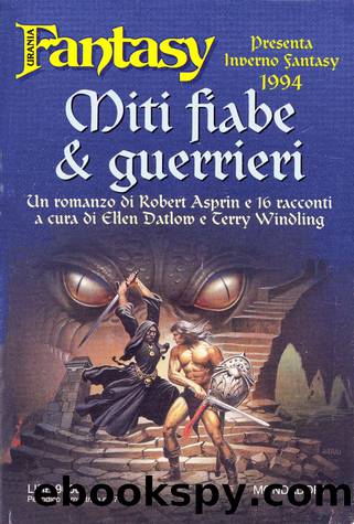 Miti fiabe & guerrieri by Elten Datlow e Terry Windling (a cura di)