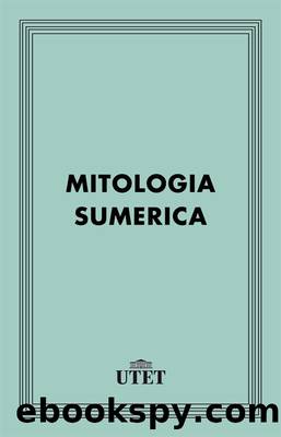 Mitologia sumerica by AA.VV. & Giovanni Pettinato