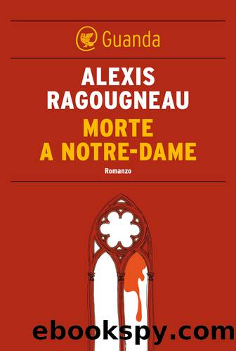 Morte a Notre-Dame by Alexis Ragougneau