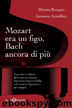 Mozart era un figo, Bach ancora di più by Leonora Armellini Matteo Rampin