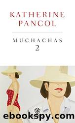 Muchachas 2 (Italian Edition) by Katherine Pancol