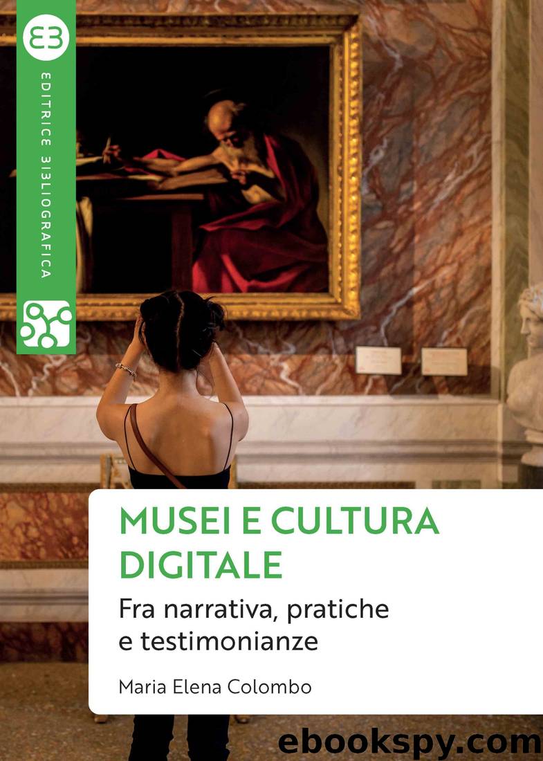 Musei e cultura digitale by Maria Elena Colombo