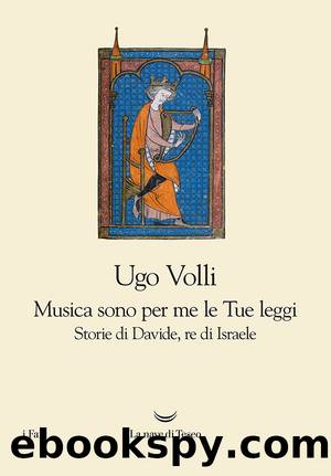 Musica sono per me le Tue leggi by Ugo Volli